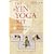 The Yin Yoga Kit: The Practice of Quiet Power (Boxed Set)