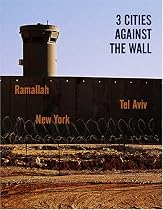 Three Cities Against the Wall