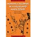Women and Alcohol in a Highland Maya Town : Water of Hope, Water of Sorrow Revised Edition