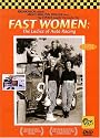Fast Women - Ladies of Auto Racing