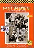 FAST WOMEN: The Ladies of Auto Racing