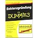 Existenzgr�ndung f�r Dummies