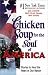 Chicken Soup for the Soul of America: Stories to Heal the Heart of Our Nation (Chicken Soup for the Soul) by  ISBN 0757300065