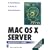 Mac OS X Server Administrator's Guide W/CD