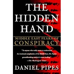 The Hidden Hand: Middle East Fears of Conspiracy