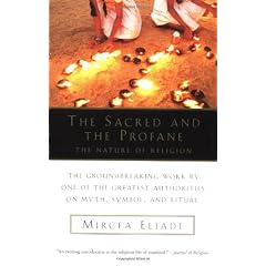 The Sacred and the Profane: The Nature of Religion