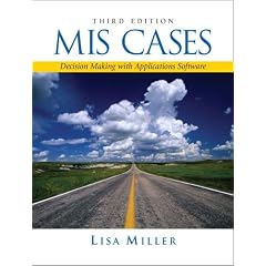 MIS Cases: Decision Making with Application Software