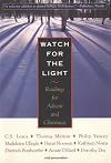 Watch For The Light: Readings For Advent And Christmas