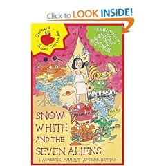Snow White and the Seven Aliens (Seriously Silly Stories)
