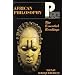 African Philosophy Essential Read (Paragon Issues in Philosophy)