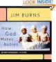 How God Makes Babies (Pure Foundations)