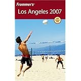 Frommer's Los Angeles 2007 (Frommer's Complete)