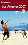 Frommers Los Angeles 2007 (Frommers Complete)