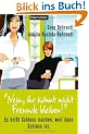 "Nein, ihr k�nnt nicht Freunde bleiben!": Es hei�t Schluss machen, weil dann Schluss ist