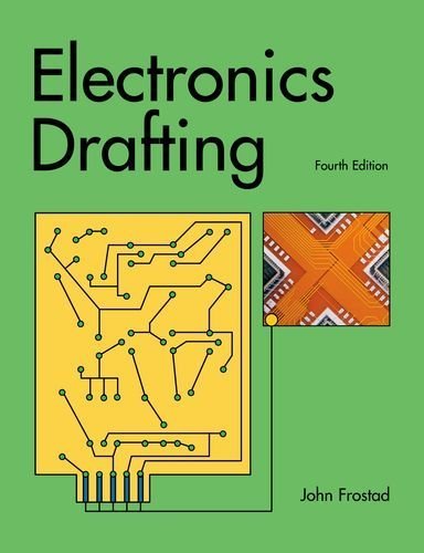 Electronics Drafting 4th , Text edition by Frostad, John (2010) Paperback
