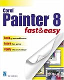 Corel Painter 8 Fast & Easy