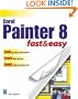 Corel Painter 8 Fast & Easy (Fast & Easy (Premier Press))