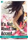 It's Not About the Accent