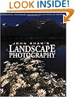 John Shaw's Landscape Photography