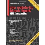 The Celebrity Black Book 2009: Over 55,000 Accurate Celebrity Addresses for Fans, Businesses, Nonprofits, Authors and the Media
