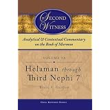 SecondWitness:AnalyticalandContextualCommentaryontheBookofMormon:Volume5a-HelamenthroughThirdNephi7