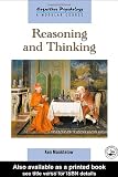 Reasoning and Thinking (Cognitive Psychology: Modular Course)