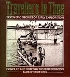 Travellers in time : seven epic stories of early exploration