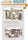 The Southern Diaspora: How the Great Migrations of Black and White Southerners Transformed America