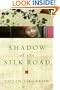 Shadow of the Silk Road (P.S.)