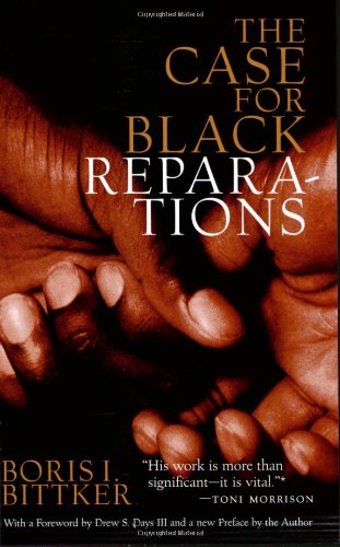 The Case for Black Reparations