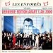 Les Enfoir�s Xx Si�cle (Derni�re Edition Avant L'An 2000)