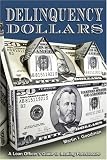 Delinquency Dollars: A Loan Officer's Guide to Beating Foreclosure