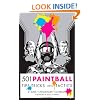 501 Paintball Tips, Tricks, and Tactics