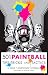 501 Paintball Tips, Tricks, and Tactics