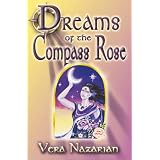 Dreams of the Compass Rose ~ Vera Nazarian