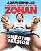 You Don't Mess with the Zohan (Unrated)