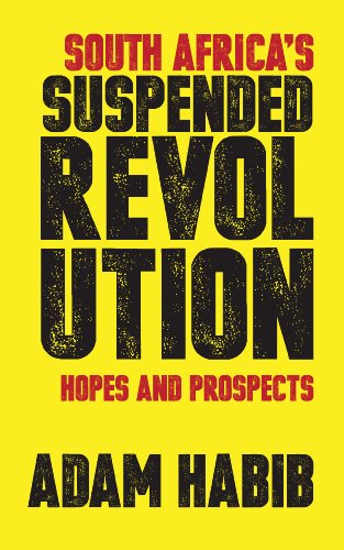 South Africa's Suspended Revolution: Hopes and Prospects