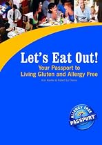 Let's Eat Out!  Your Passport to Living Gluten and Allergy Free (Let's Eat Out! S.)