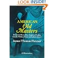 America's Old Masters: Benjamin West, John Singleton Copley, Charles Wilson Peale and Gilbert Stuart