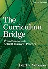 The Curriculum Bridge: From Standards to Actual Classroom Practice