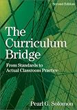 The Curriculum Bridge: From Standards to Actual Classroom Practice