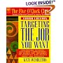 Targeting the Job You Want (Five O'Clock Club Series)