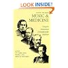 Music and Medicine: Chopin, Smetana, Tchaikovsky, Mahler : Notes on Their Lives, Works, and Medical Histories