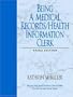 Being a Medical Records/Health Information Clerk (3rd Edition)