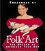 Books : Treasures of Folk Art: The Museum of American Folk Art (Tiny Folio)