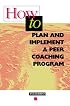 How to Plan and Implement a Peer Coaching Program