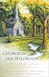 Church in the Wildwood: Leap of Faith/Shirley, Goodness & Mercy/Only a Name/Cornerstone (Inspirational Romance Collection)