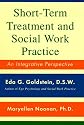 Short-Term Treatment and Social Work Practice: An Integrative Perspective