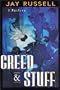 Greed and Stuff