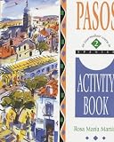 Pasos: Activity Book v.2: An Intermediate Spanish Course: Activity Book Vol 2